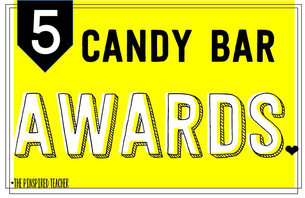 CANDY BAR AWARDS: A GREAT ACTIVITY FOR THE LAST DAY OF SCHOOL BY THE PINSPIRED TEACHER