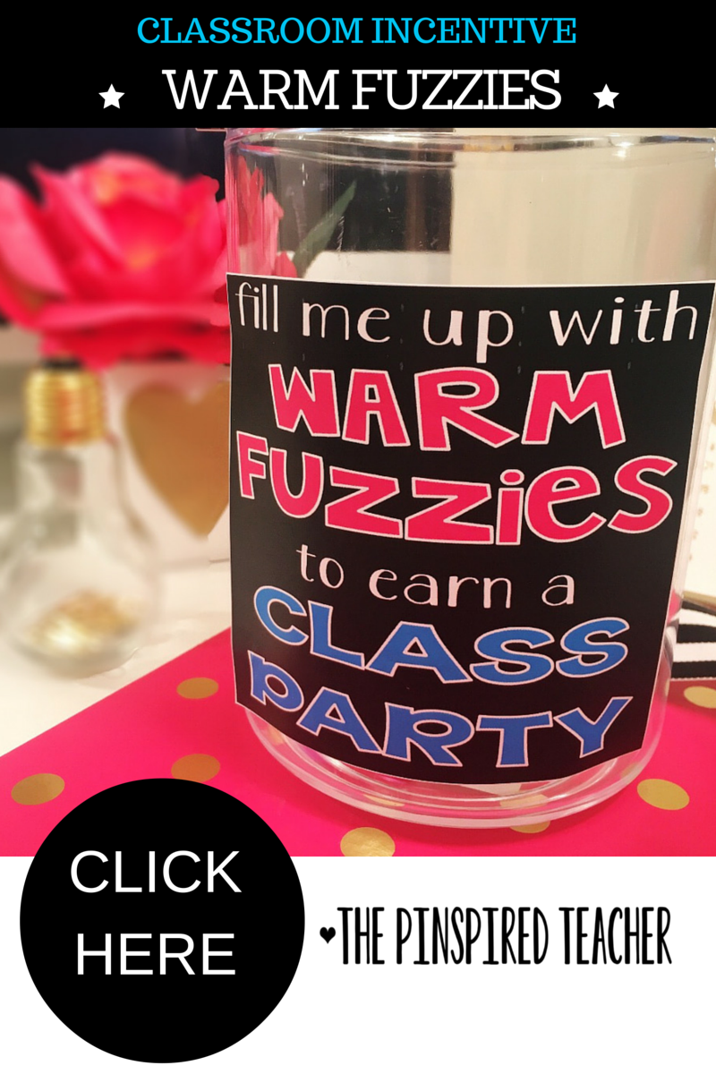 WARM FUZZIES CLASSROOM INCENTIVE IDEAS BY THE PINSPIRED TEACHER