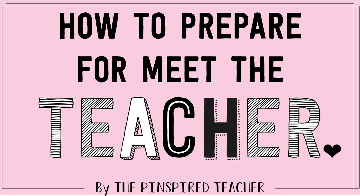 How to Prepare and Plan for Back to School Night or Meet The Teacher by The Pinspired Teacher