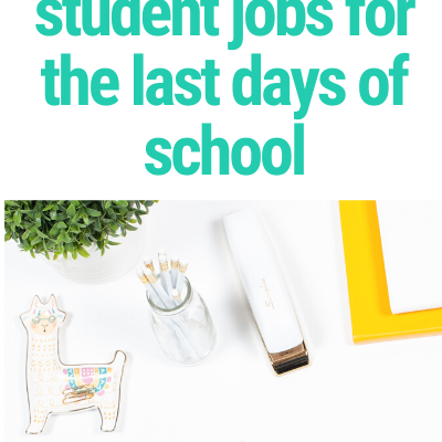 5 Student Job Ideas for the End of the Year