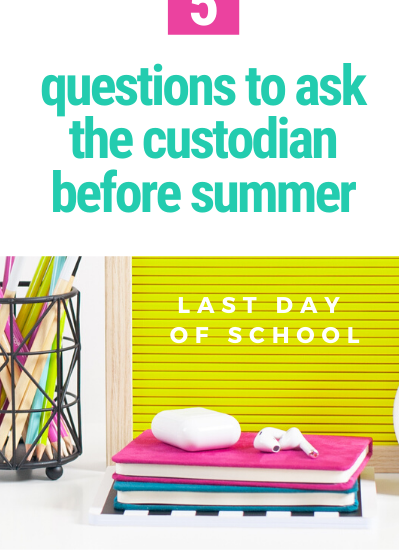 5 questions to ask before the last day of school the pinspired teacher