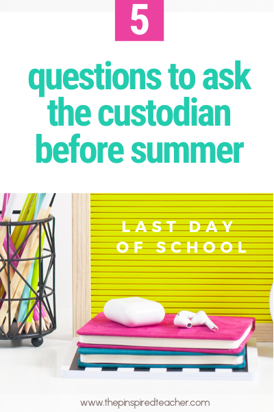 5 questions to ask before the last day of school the pinspired teacher