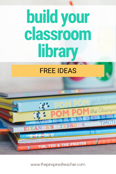 building a classroom library by the pinspired teacher