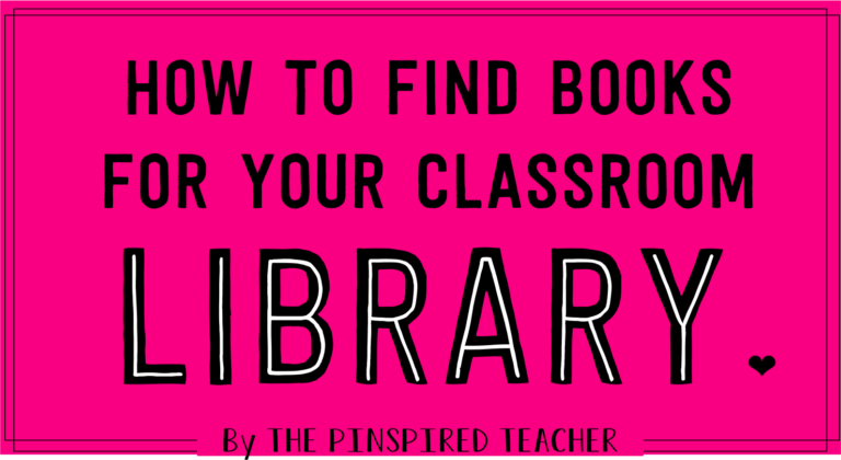 The Best Ways a New Teacher Can Find Books to Build a Classroom Library ...